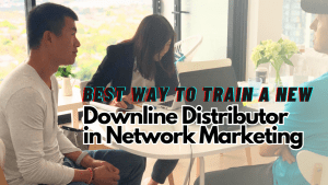 Best way to train a new downline in network marketing so your new team member takes fast action